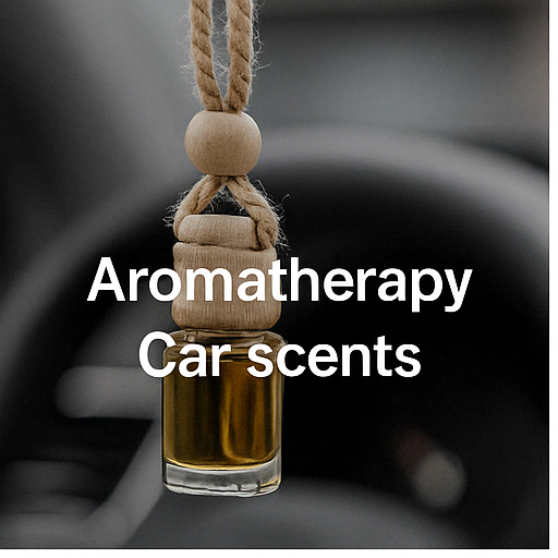 Aromatherapy - Car scents